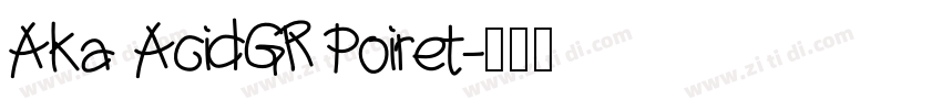 Aka AcidGR Poiret字体转换